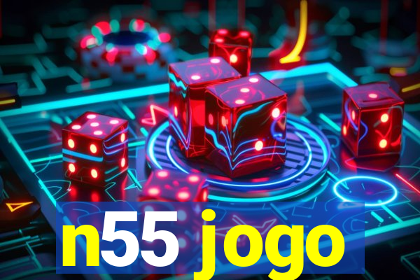 n55 jogo